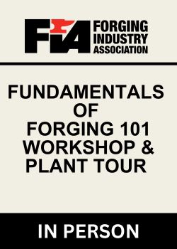 FIA Fundamentals of Forging 101 Workshop